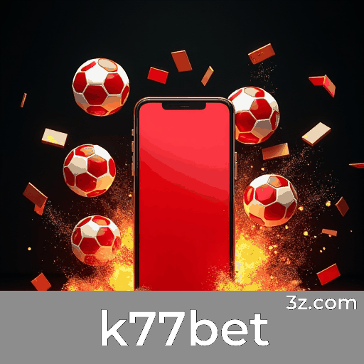 k77bet: Download Rápido e Uso Fácil para Brasileiros